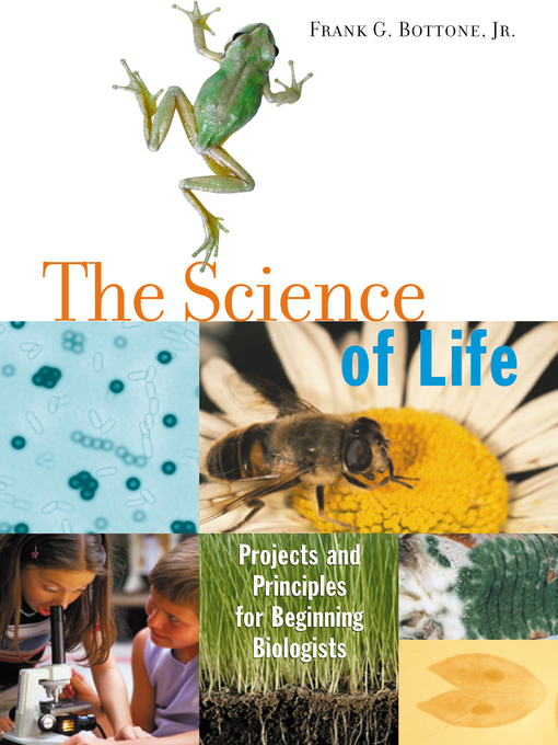 Title details for The Science of Life by Frank G. Bottone, Jr. - Available